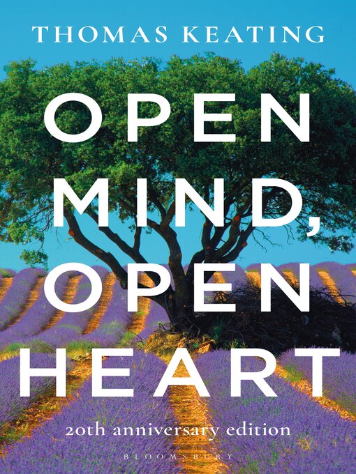 Title details for Open Mind, Open Heart 20th Anniversary Edition by Thomas Keating - Wait list